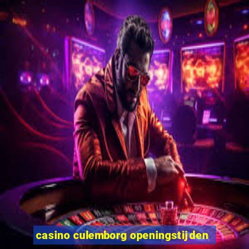 casino culemborg openingstijden