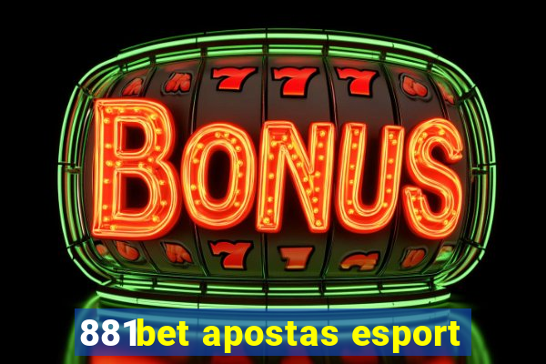 881bet apostas esport