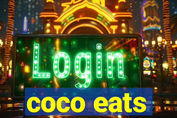 coco eats