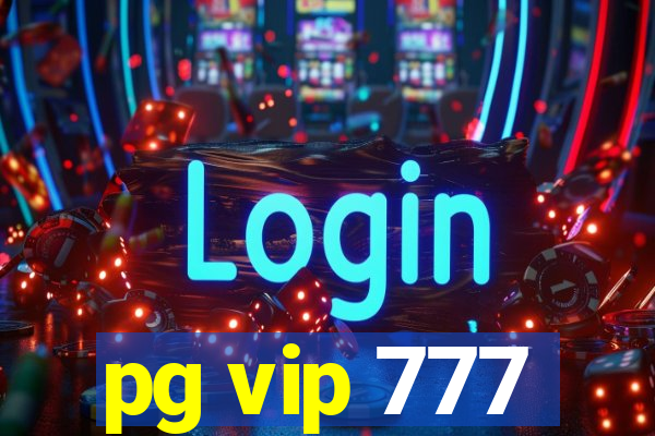 pg vip 777