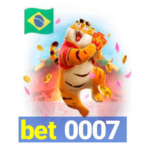 bet 0007