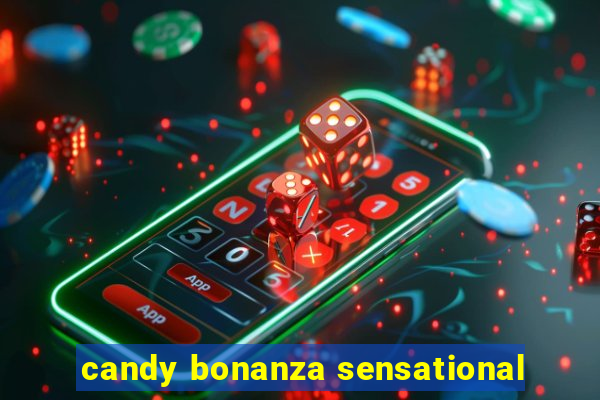 candy bonanza sensational