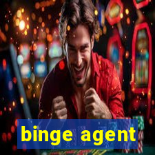 binge agent