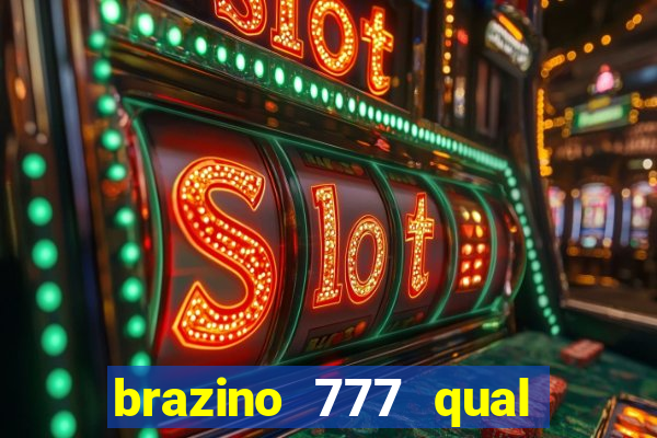 brazino 777 qual melhor jogo