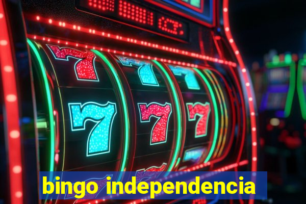 bingo independencia