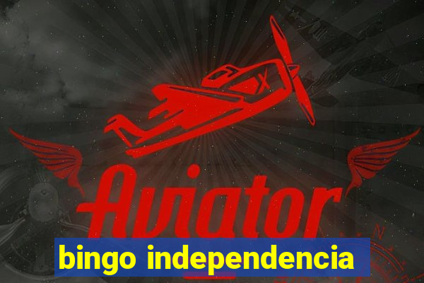 bingo independencia