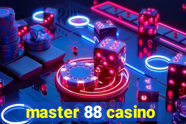 master 88 casino