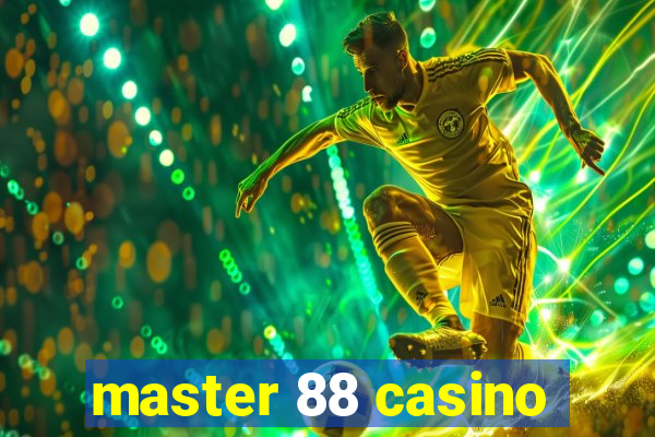 master 88 casino