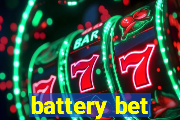 battery bet