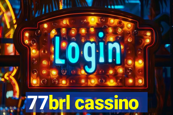 77brl cassino