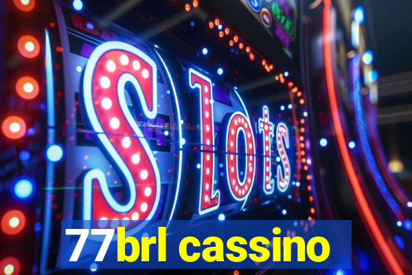 77brl cassino