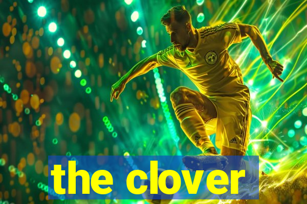 the clover