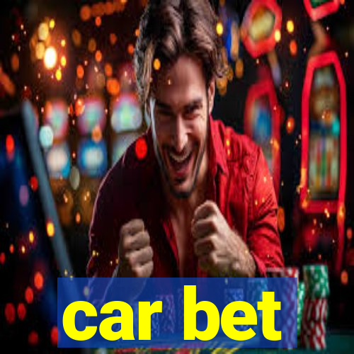 car bet