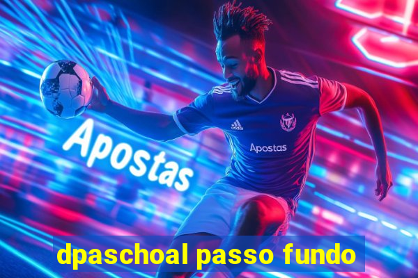 dpaschoal passo fundo