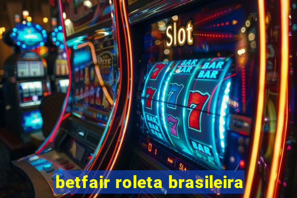 betfair roleta brasileira