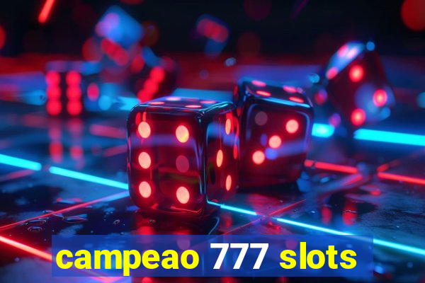 campeao 777 slots