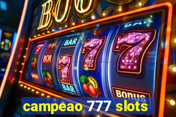 campeao 777 slots