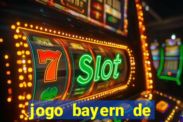 jogo bayern de munique ao vivo