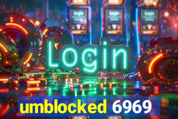 umblocked 6969