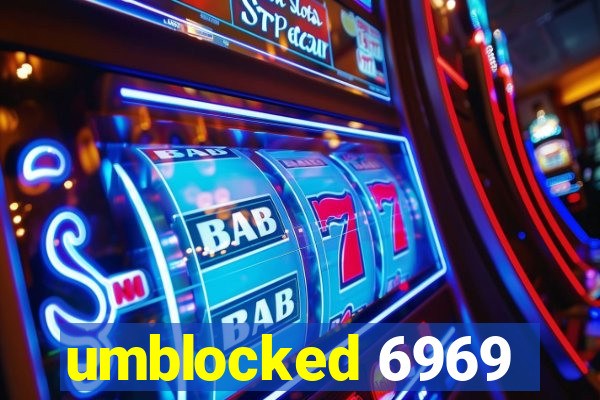 umblocked 6969