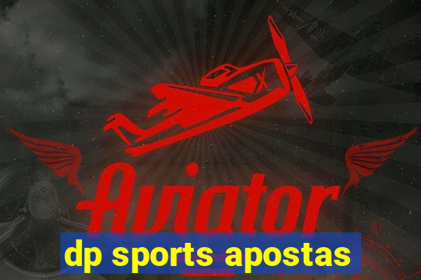 dp sports apostas