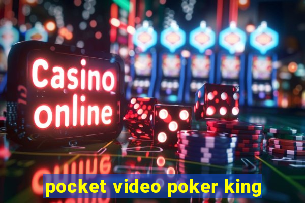 pocket video poker king