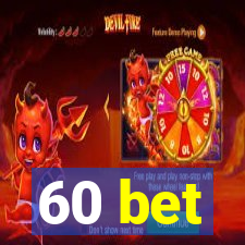 60 bet