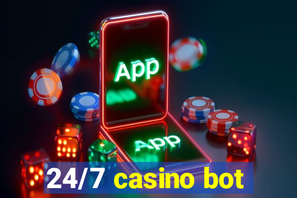 24/7 casino bot