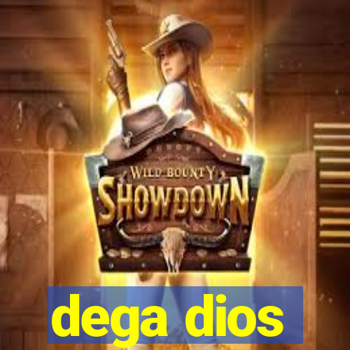 dega dios