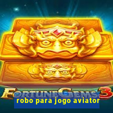 robo para jogo aviator