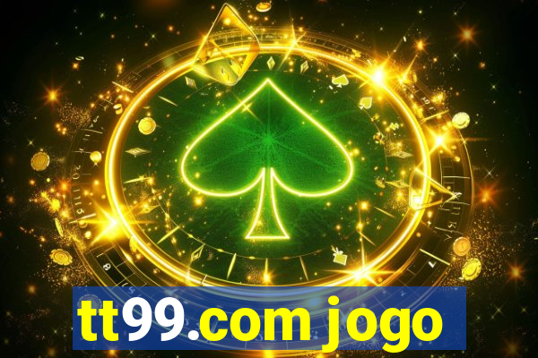 tt99.com jogo