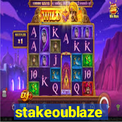 stakeoublaze