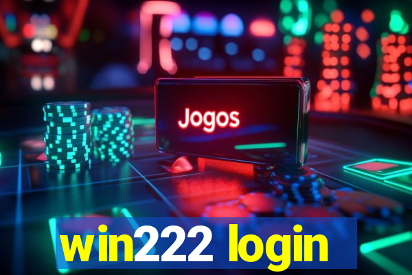 win222 login