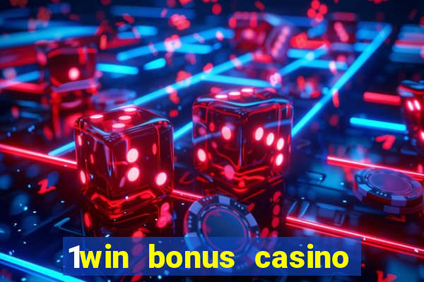 1win bonus casino como funciona