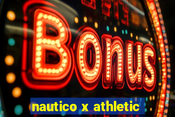 nautico x athletic