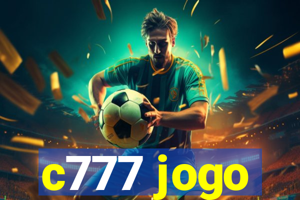 c777 jogo