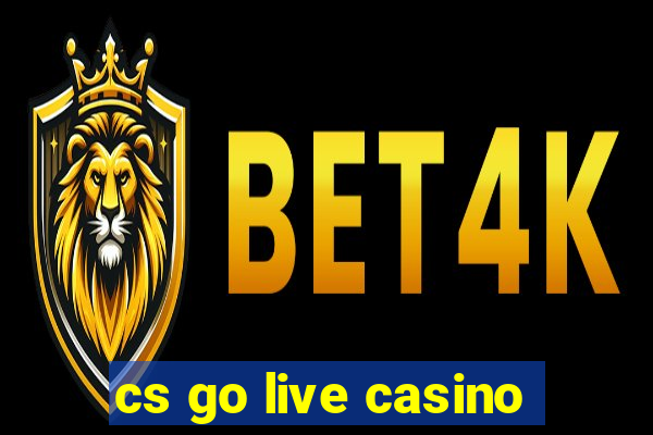 cs go live casino