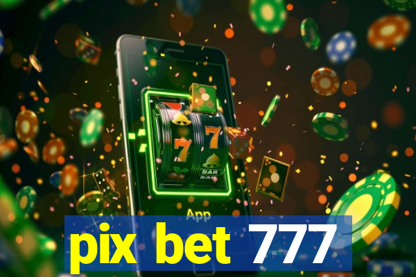 pix bet 777