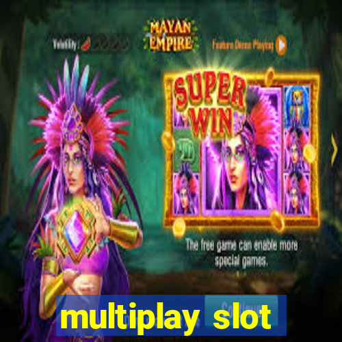 multiplay slot