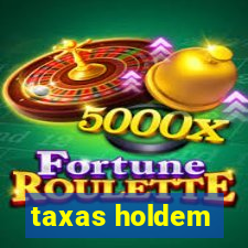 taxas holdem