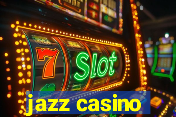 jazz casino