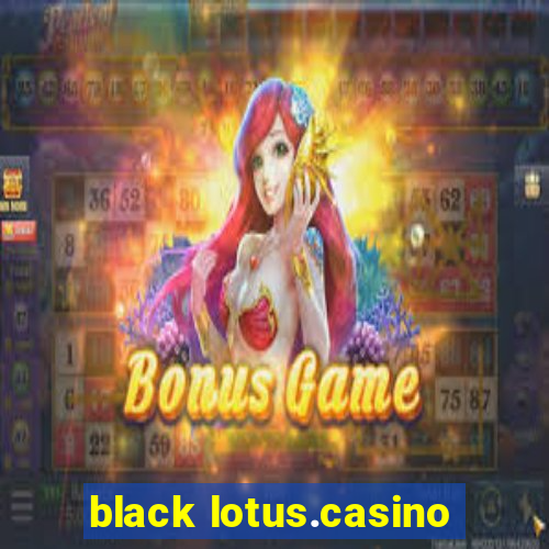 black lotus.casino