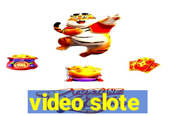 video slote