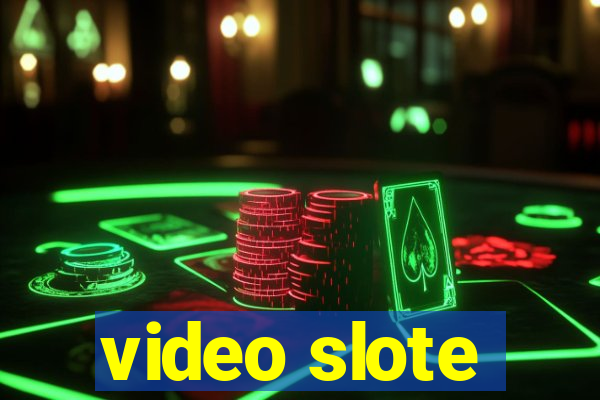 video slote