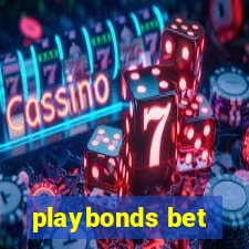 playbonds bet