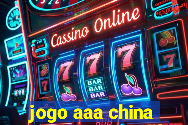 jogo aaa china