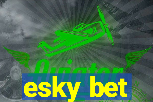 esky bet