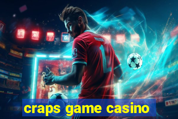 craps game casino