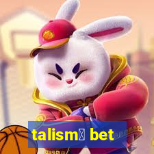 talism茫 bet