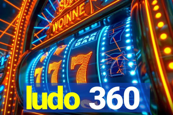 ludo 360